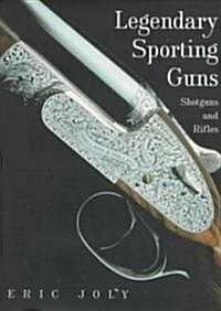 Legendary Sporting Guns (Hardcover)