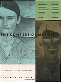[중고] The Contest of Meaning: Critical Histories of Photography (Paperback, Revised)
