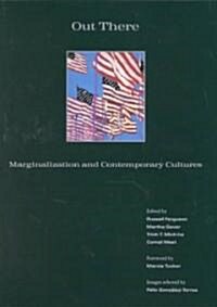 [중고] Out There: Marginalization and Contemporary Culture (Paperback, 4, Revised)