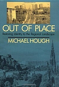 [중고] Out of Place: Restoring Identity to the Regional Landscape (Paperback, Revised)