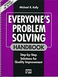 Everyones Problem Solving Handbook: Step-by-Step Solutions for Quality Improvement (Paperback, Third)