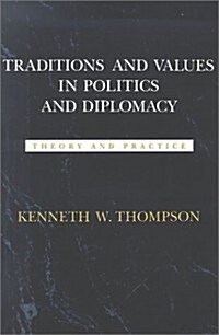 Traditions and Values in Politics and Diplomacy: Theory and Practice (Paperback)