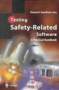 Testing Safety-Related Software: A Practical Handbook (Paperback, Softcover Repri)