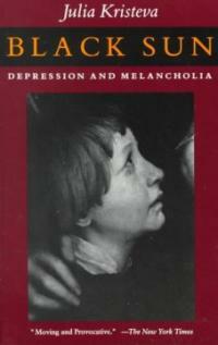 Black sun : depression and melancholia