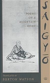 Saigyo: Poems of a Mountain Home (Paperback, Revised)