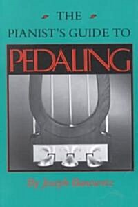 The Pianist S Guide to Pedaling (Paperback)