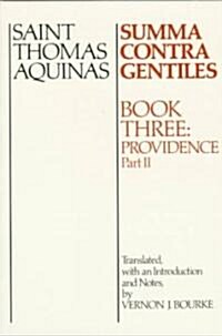 Summa Contra Gentiles: Book 3: Providence, Part II (Paperback)