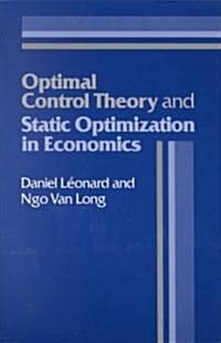 Optimal Control Theory and Static Optimization in Economics (Paperback)