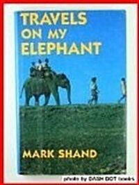 Travels on My Elephant (Hardcover)