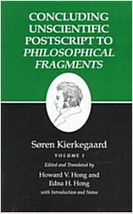 Kierkegaard's Writings, XII, Volume I: Concluding Unscientific PostScript to Philosophical Fragments (Paperback, Revised)