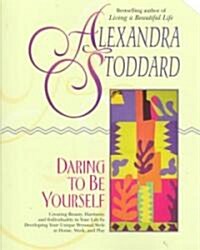Daring to Be Yourself (Paperback)
