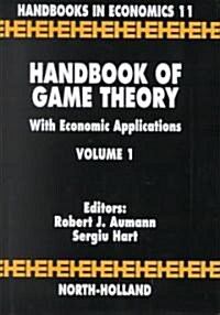 Handbook of Game Theory with Economic Applications: Volume 1 (Hardcover)