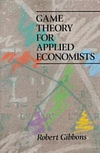 Game Theory for Applied Economists (Paperback)