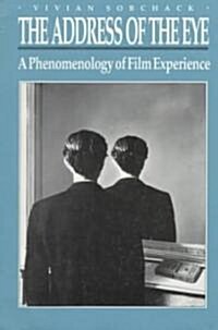 The Address of the Eye: A Phenomenology of Film Experience (Paperback)