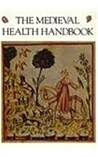 The Medieval Health Handbook (Paperback, Reprint)