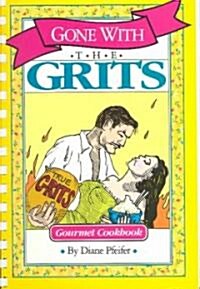 Gone With the Grits (Paperback)