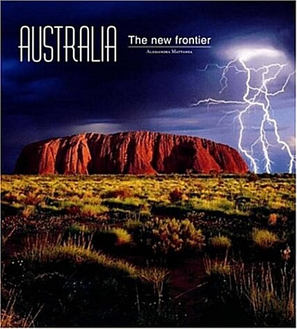 Australia: The New Frontier (Wanderer) (Hardcover)