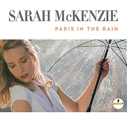[수입] Sarah McKenzie - Paris In The Rain [Gatefold Paper Sleeve Cover]