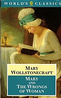 Mary and the Wrongs of Women (Worlds Classics) (Paperback, New edition)