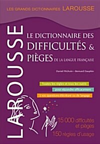 Le dictionnaire des difficultes & pieges de la langue francaise (Hardcover)