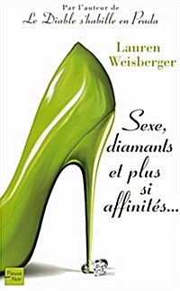 Sexe, diamants et plus si affinités... (Paperback)