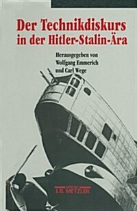 Der Technikdiskurs in Der Hitler-Stalin-훣a (Paperback)