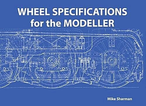 Wheel Specifications for the Modeller (Paperback, New ed)