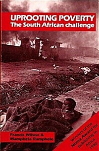 Uprooting Poverty : The South African Challenge (Paperback)