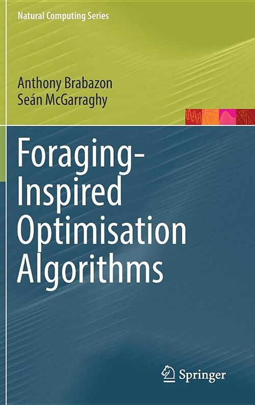 Foraging-Inspired Optimisation Algorithms (Hardcover, 2018)