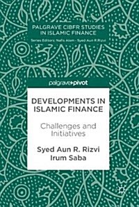 Developments in Islamic Finance: Challenges and Initiatives (Hardcover, 2017)