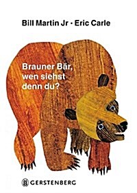 Eric Carle - German : Brauner Bar, Wen Siehst Denn Du? (Hardcover)