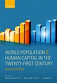 World Population & Human Capital in the Twenty-First Century : An Overview (Paperback)