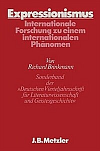 Expressionismus: Internationale Forschung Zu Einem Internationalen Ph?omen (Hardcover)