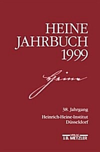 Heine-Jahrbuch 1999: 38. Jahrgang (Paperback)