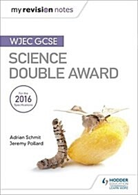 My Revision Notes: WJEC GCSE Science Double Award (Paperback)