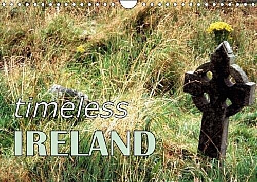 Timeless Ireland 2018 : The Mysteries of Irish Landscapes (Calendar, 2 ed)