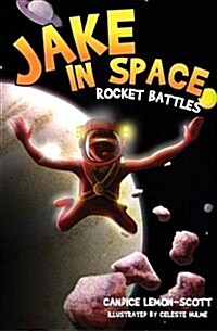 Jake in Space : Rocket Battles (Paperback)