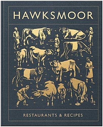 Hawksmoor: Restaurants & Recipes (Hardcover)