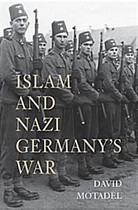 Islam and Nazi Germanys War (Paperback)