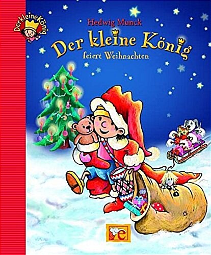 DER KLEINE KONIG FEIERT WEIHNACHTEN (Hardcover)