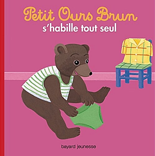 Petit Ours Brun : Petit Ours Brun Shabille Tout Seul (Paperback)