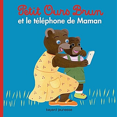 Petit Ours Brun : Petit Ours Brun Et Le Telephone De Maman (Paperback)