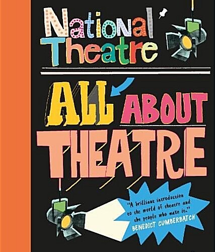 National Theatre: All About Theatre (Paperback)