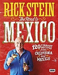 Rick Stein: The Road to Mexico (Hardcover)