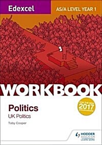 Edexcel AS/A-Level Politics Workbook 1: UK Politics (Paperback)