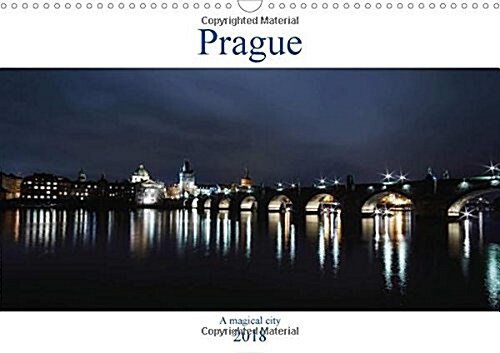 Prague - A Magical City 2018 : A Magical City Full of Mystery and Beautiful Sights (Calendar, 2 ed)