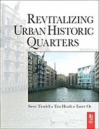 Revitalizing Urban Historic Quarters (Paperback, 2 Revised edition)