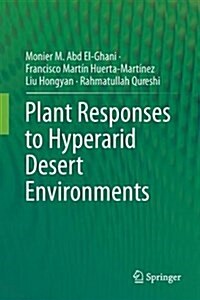 Plant Responses to Hyperarid Desert Environments (Hardcover, 2017)