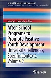 After-School Programs to Promote Positive Youth Development: Learning from Specific Models, Volume 2 (Paperback, 2017)