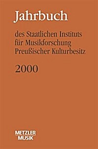 Jahrbuch Des Staatlichen Instituts F? Musikforschung (Sim) Preu?scher Kulturbesitz: 2000 (Paperback, Zahlreiche Note)